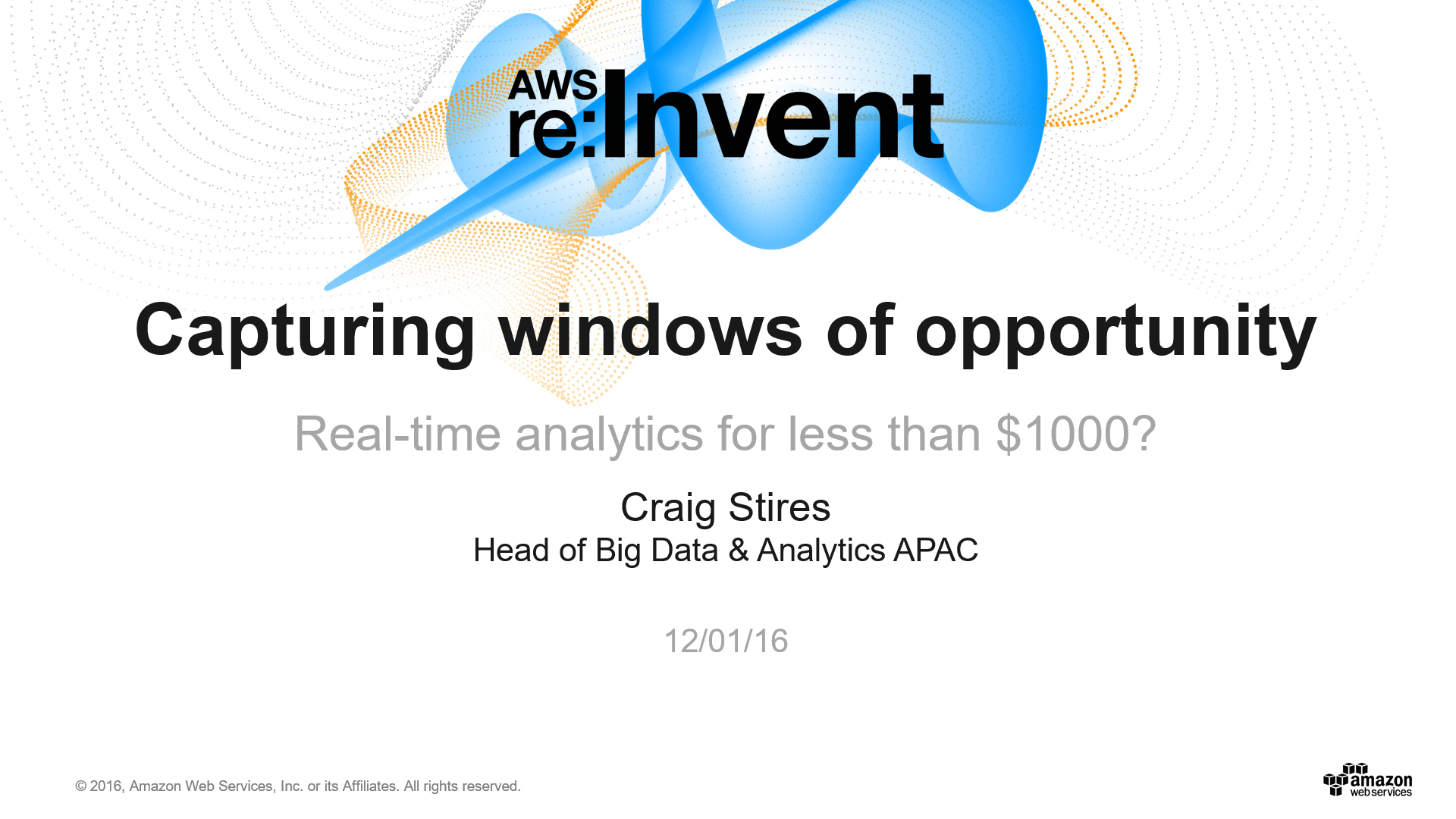 DAT208 Capturing Windows of Opportunity Real-Time Analytics for Less Than $1000 DAT208 Capturing Windows of Opportunity Real-Time Analytics for Less Than $1000