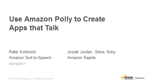 Webinar_titlepage_Polly_Create_Apps_that_Talk_Apr2017